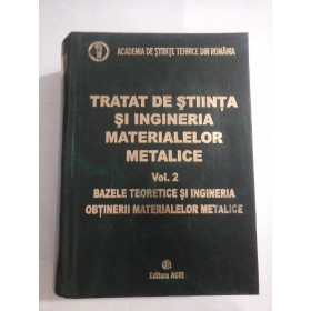    TRATAT  DE  STIINTA  SI  INGINERIA  MATERIALELOR  METALICE  vol. 2  -  coordonatori: P. MOLDOVAN;  M. NICOLAE;  F. OPREA;  I. TRIPSA 